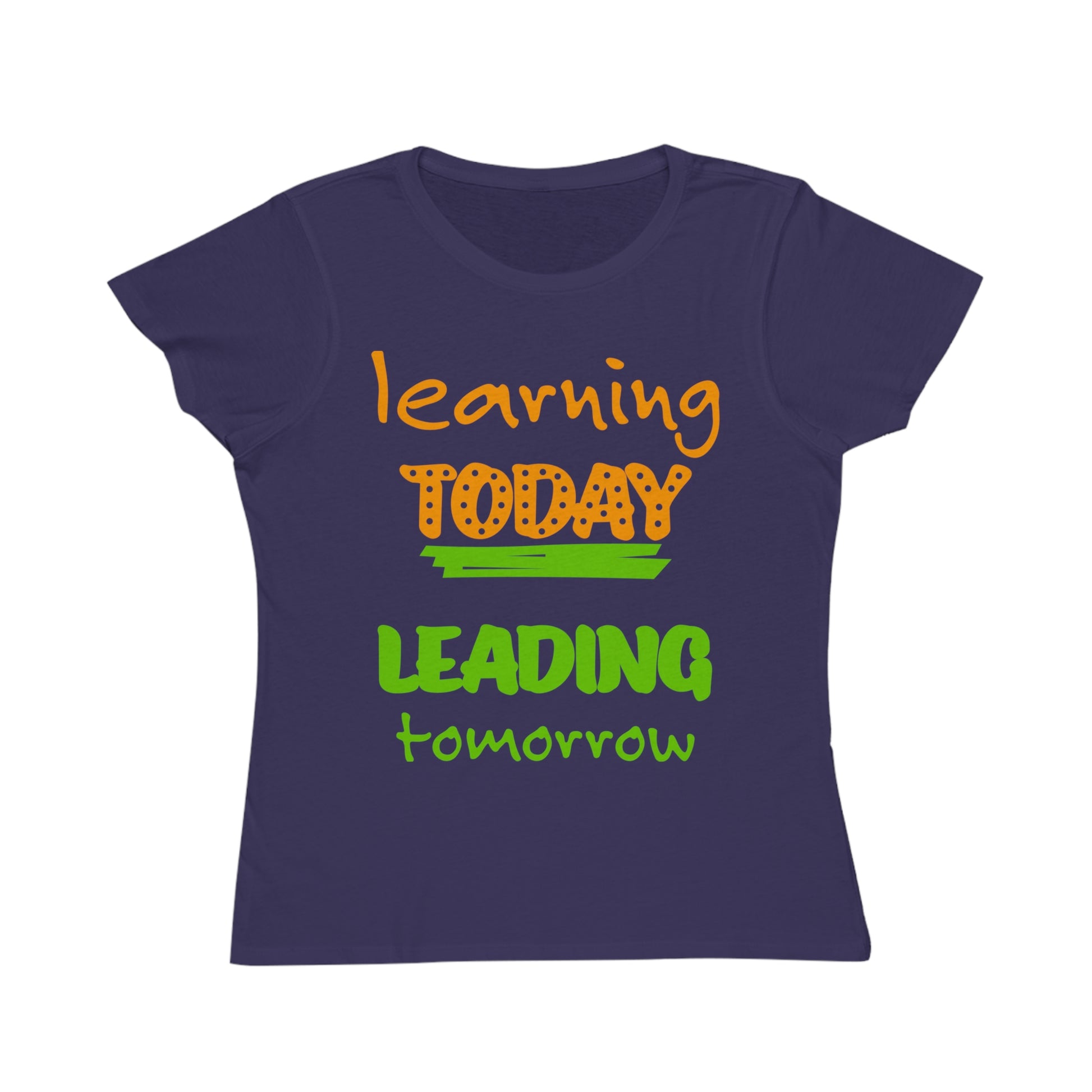 Empowering Women’s T-Shirt, Organic Cotton Tee, Motivational Shirt, Learning & Leading, Back to School, Teacher Gift