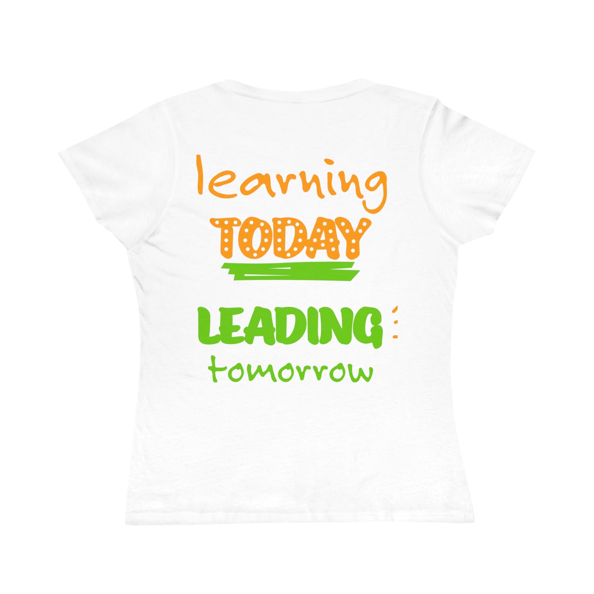 Empowering Women’s T-Shirt, Organic Cotton Tee, Motivational Shirt, Learning & Leading, Back to School, Teacher Gift